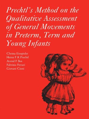 cover image of Prechtl's Method on the Qualitative Assessment of General Movements in Preterm, Term and Young Infants